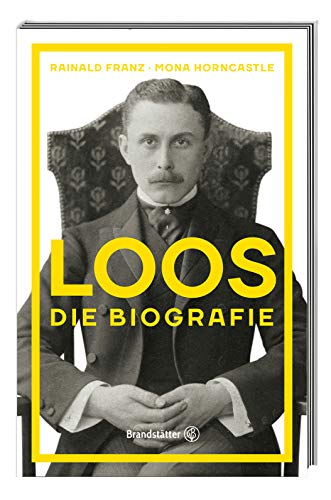 Adolf Loos: Die Biografie von Brandstätter Verlag