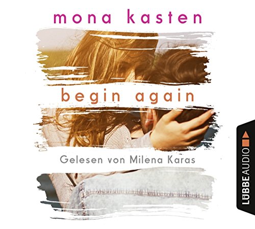 Begin Again: Gekürzte Ausgabe, Lesung (Again-Reihe, Band 1)