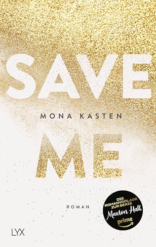 Save Me: Roman (Maxton Hall Reihe, Band 1) von LYX