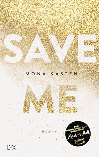 Save Me: Roman (Maxton Hall Reihe, Band 1)