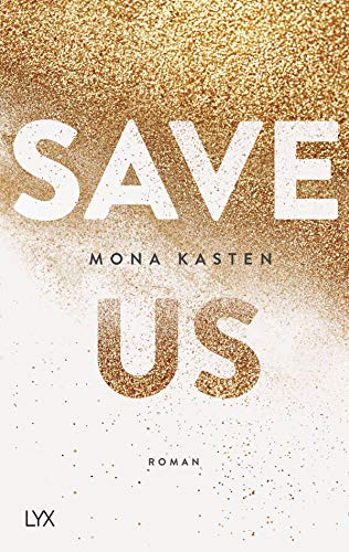 Save Us: Roman (Maxton Hall Reihe, Band 3) von LYX