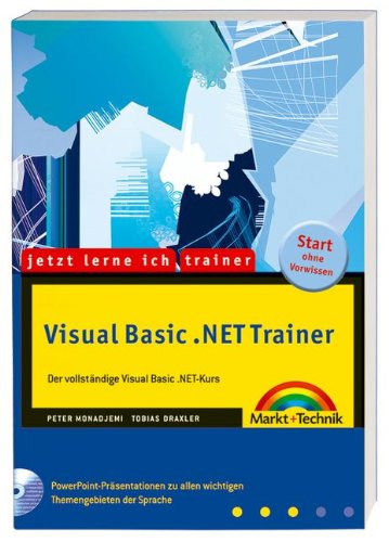 Jetzt lerne ich Visual Basic .NET - Trainer von Markt+Technik Verlag