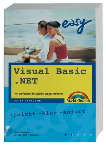 Visual Basic .NET - M+T Easy . Mit einfachen Beispielen programmieren