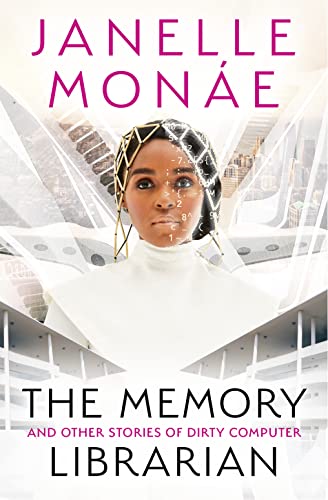 The Memory Librarian: A dystopian short-story collection set in an Afrofuturistic world The Memory Librarian: A dystopian short-story collection set in an Afrofuturistic world