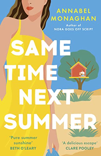 Same Time Next Summer: The unforgettable new escapist romance from the author of NORA GOES OFF SCRIPT! von Penguin