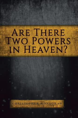 Are There Two Powers in Heaven von Independently published