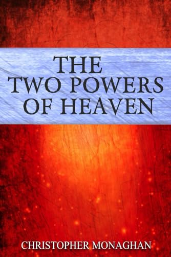 The Two Powers of Heaven von Independently published
