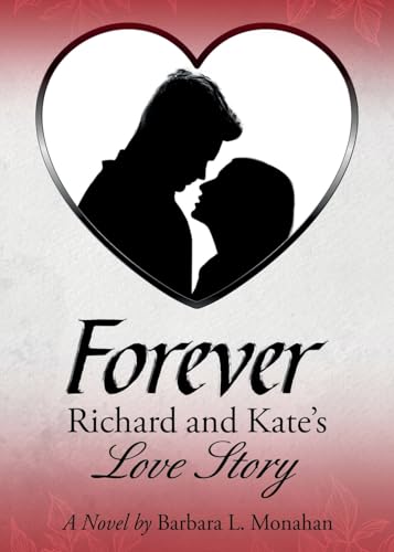Forever: Richard and Kate's Love Story von Pageturner Press and Media