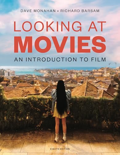 Looking at Movies: An Introduction to Film Looking at Movies: An Introduction to Film von Norton & Company