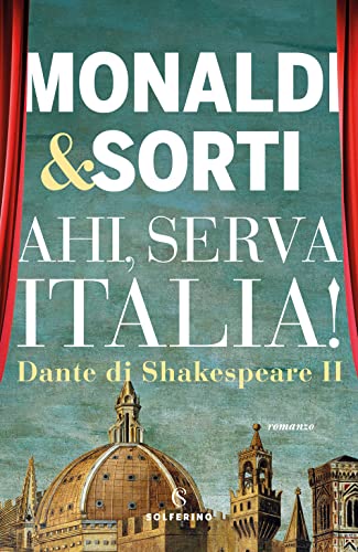 Dante di Shakespeare. Ahi, serva Italia! (Vol. 2) von Solferino