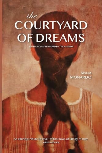The Courtyard of Dreams (VIA Folios, Band 180) von Bordighera Press