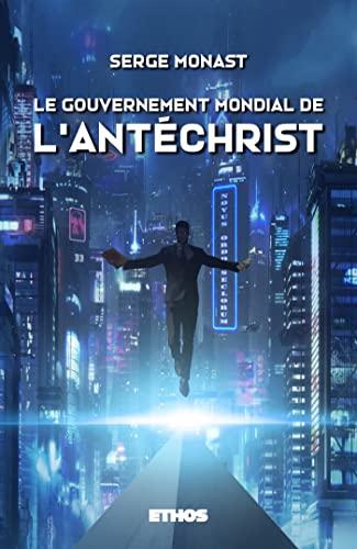 Le gouvernement mondial de l'antéchrist