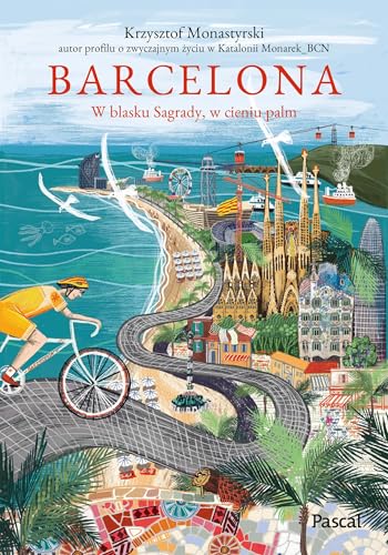 Barcelona. W blasku Sagrady, w cieniu pam von Pascal
