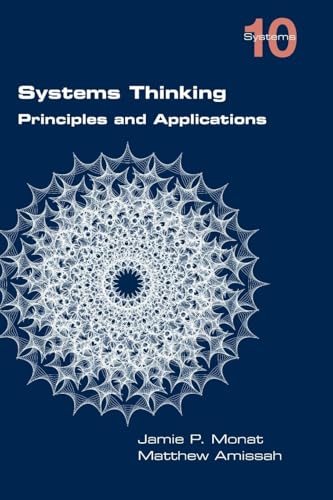 Systems Thinking. Principles and Applications Systems Thinking. Principles and Applications von College Publications