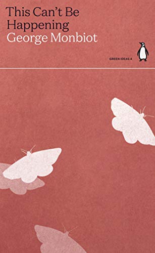 This Can't Be Happening (Green Ideas) von Penguin Books Ltd (UK)