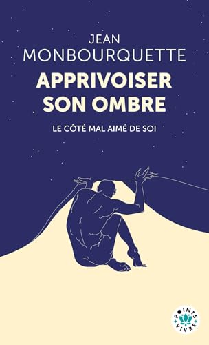Apprivoiser son ombre: Le Côté mal aimé de soi von POINTS