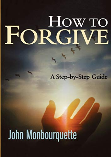 How to Forgive: A Step-by-step Guide von Darton Longman & Todd