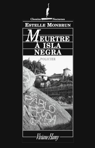 Meurtre à Isla Negra: MEURTRE A ISLA NEGRA