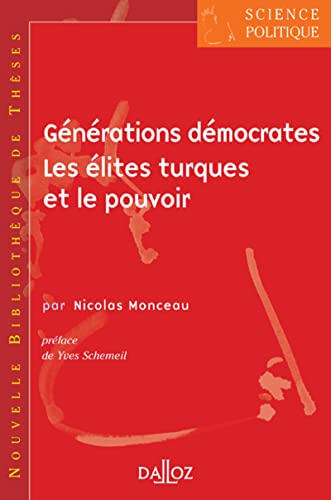 Générations démocrates. Les élites turques et le pouvoir - Volume 7 von DALLOZ