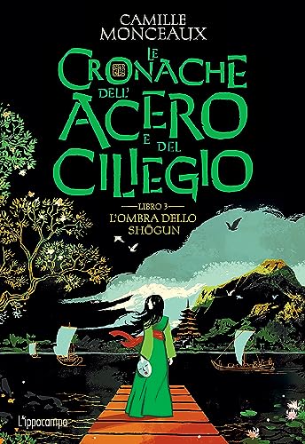 L'ombra dello Shogun. Le cronache dell'acero e del ciliegio (Vol. 3) von L'Ippocampo