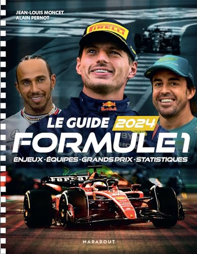 Formule 1 2024: Enjeux - Equipes - Grands prix - Statistiques von MARABOUT
