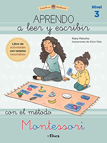 Creciendo con Montessori. Cuadernos de actividades - Aprendo a leer y escribir con el método Montessori (Nivel 3): Libro de actividades con tarjetas recortables (Altea) von BEASCOA