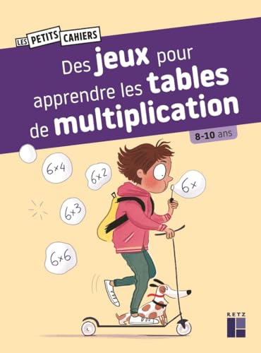 Des jeux pour apprendre les tables de multiplication - 8-10 ans von RETZ