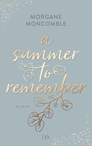 A Summer to Remember: Mit wunderschönem Aufsteller in der Erstauflage (Seasons, Band 4) von LYX