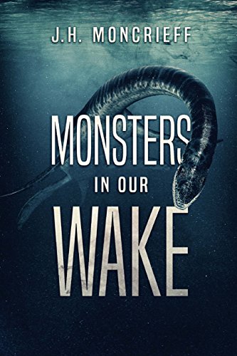 Monsters In Our Wake