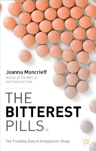 The Bitterest Pills: The Troubling Story of Antipsychotic Drugs von MACMILLAN
