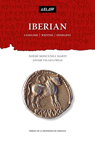 Iberian : language, writing, epigraphy (Aelaw Booklet, Band 3)