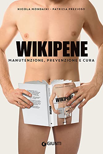 Wikipene: Manutenzione, prevenzione e cura (Varia Giunti) von VARIA