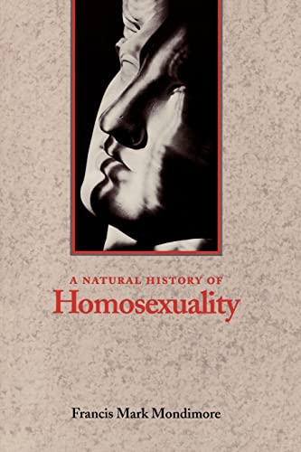 A Natural History of Homosexuality A Natural History of Homosexuality