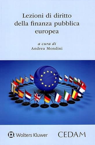 Lezioni di diritto della finanza pubblica europea Lezioni di diritto della finanza pubblica europea von CEDAM