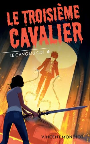 Le Gang du CDI - T6 Le troisième cavalier von ACTES SUD