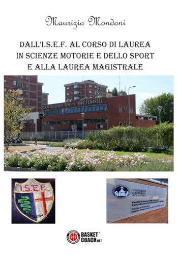 DALL’I.S.E.F. A SCIENZE MOTORIE von Associazione Basket Coach .Net