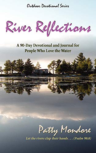 River Reflections: A 90-Day Devotional and Journal for People who Love the Water