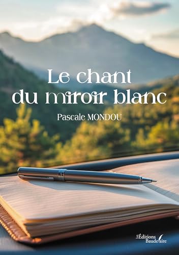 Le chant du miroir blanc von BAUDELAIRE
