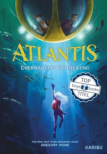 Atlantis (Band 1) - Unerwartete Entdeckung von KARIBU