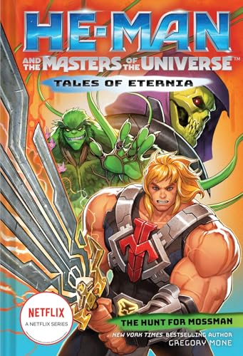 He-Man and the Masters of the Universe: The Hunt for Moss Man (Tales of Eternia, 1) von Amulet