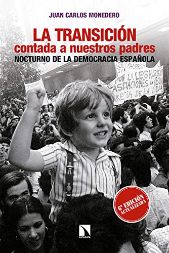 La Transición contada a nuestros padres : nocturno de la democracia española (Mayor)