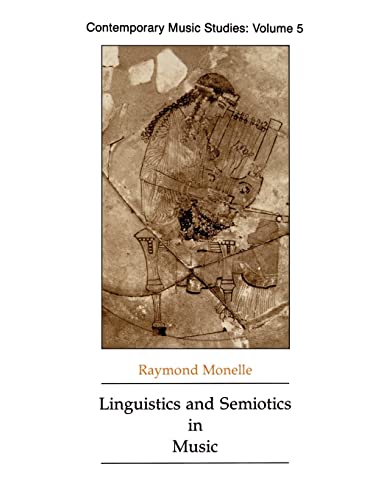 Linguistics and Semiotics in Music (Contemporary Music Studies, 5) von Routledge