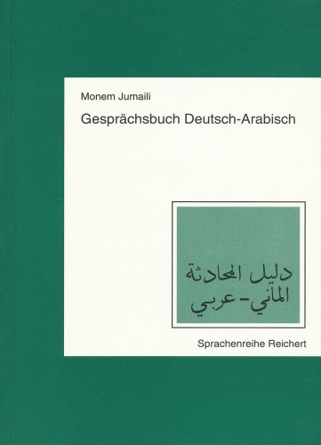 Gesprächsbuch Deutsch-Arabisch Gesprächsbuch Deutsch-Arabisch