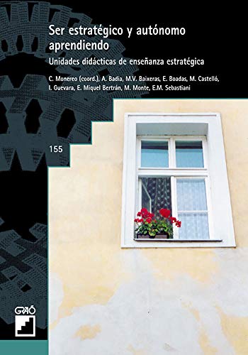 Ser estratégico y autónomo aprendiendo: Unidades didácticas de enseñanza estratégica (Organización y Gestión Educativa, Band 155) von EDITORIAL GRAO