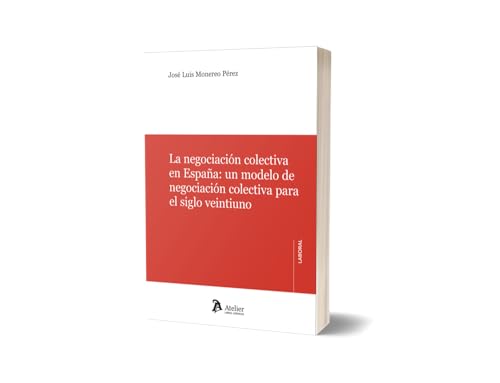 La negociación colectiva en España: von Atelier Libros S.A.