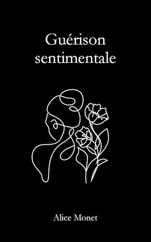 Guérison sentimentale von Independently published