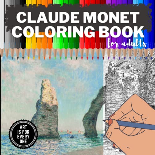 Claude Monet Coloring Book for Adults: 23 Masterworks to Color Including Impression, Sunrise, La Grenouillère, Woman with a Parasol and Much More ... An Adult Coloring Book Series, Band 4) von Independently published