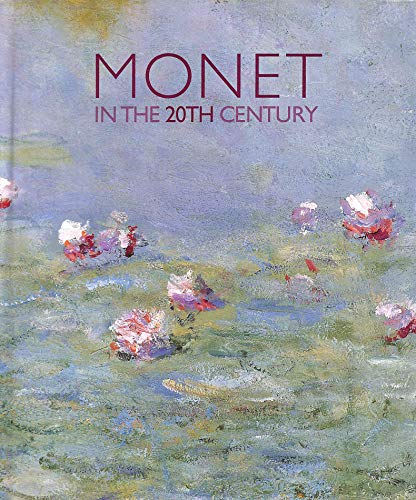 Monet in the 20th Century