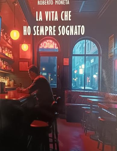 La vita che ho sempre sognato von Giaconi Editore
