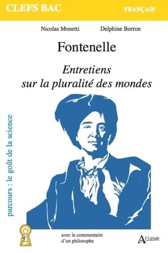 Fontenelle, Entretiens sur la pluralité des mondes Fontenelle, Entretiens sur la pluralité des mondes von ATLANDE